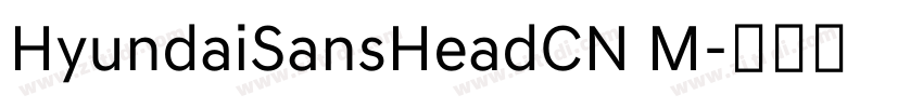 HyundaiSansHeadCN M字体转换